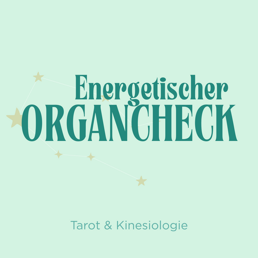 Energetischer Organcheck - Tarot & Kinesiologie