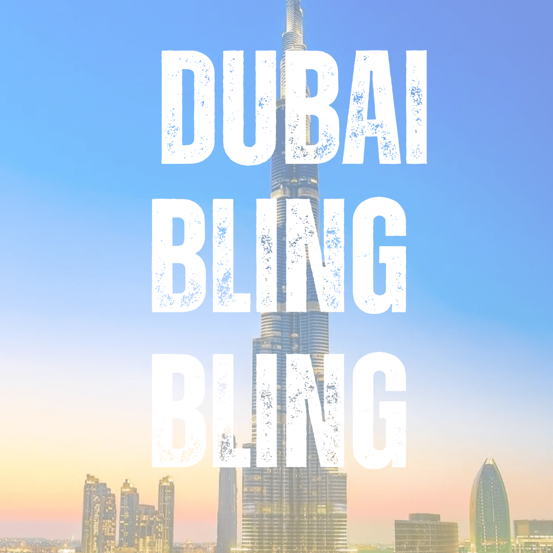 Dubai BLING BLING - KLIOlogie