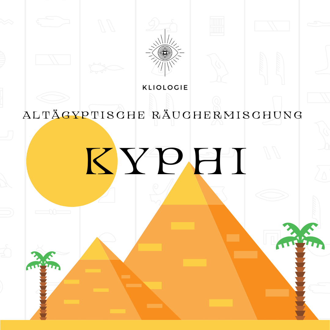 Räuchermischung - KYPHI - KLIOlogie